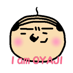 I am OYAJI!!