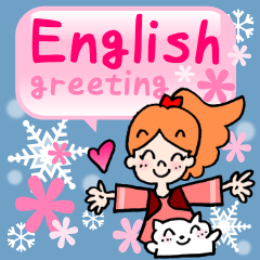 English greeting! (Snow appears)