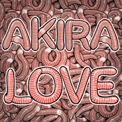 Akira dedicated Laugh earthworm problem
