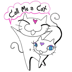 Call Me a Cat!