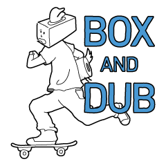 BOX AND DUB