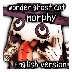 Wonder ghost cat Morphy (English)