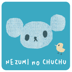 NEZUMI no CHUCHU / CHUCHU of MOUSE