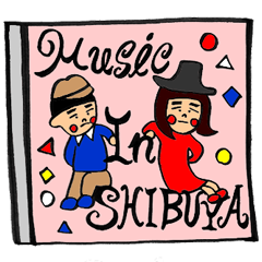 A Plain Boy & Girl love SHIBUYA MUSIC!