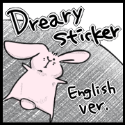 a dreary life -English ver-