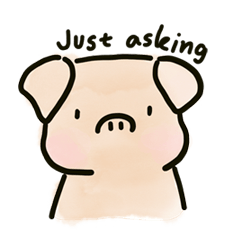 Pig just ask (ENG)