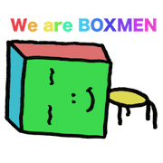 We are BOXMEN We are BOXMEN