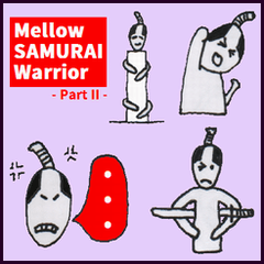 Mellow SAMURAI Warrior -II-