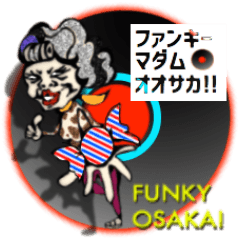 Funky Madam OSAKA!
