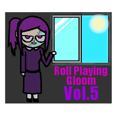 Roll Playing Gloom Vol.5