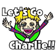 Let's go!! Charlie!!