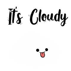 It's cloudy