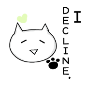 Cat to refuse on your behalf Cat to refuse on your behalf