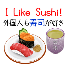 Foreigners also like sushi!