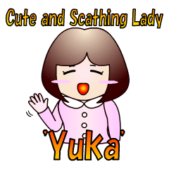 Cute and Scathing Lady 'Yuka' - English