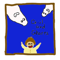 Girl and Ghosts