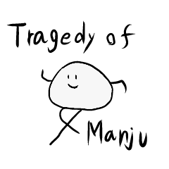 Tragedy of Manju
