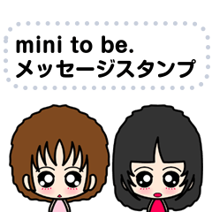 mini to be. - message sticker -