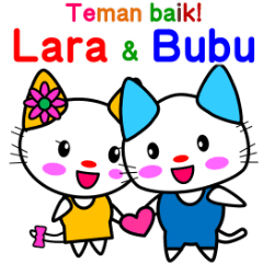 Good friend! Lara & Bubu[Indonesia]