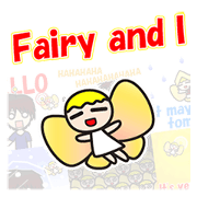 Fairy & I Fairy & I