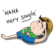 NANA very single.