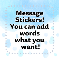 Message Stickers!Add Words What You Want