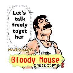 BloodyMouse characters 3 (Eng) Message