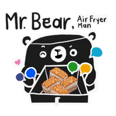 Mr. Bear, Air Fryer man.