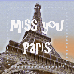 Miss you Paris