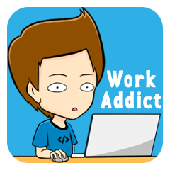 Work Addict