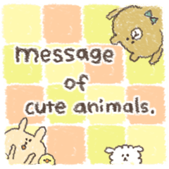 message of cute animals.