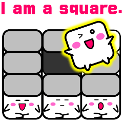 I am a square.[English]