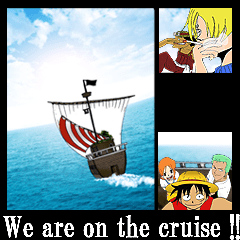 ONE PIECE We are on the cruise!!