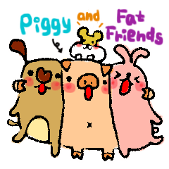 Piggy and Fat Friends