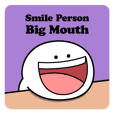 Smile Person "Big Mouth"