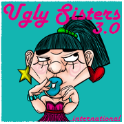 Ugly sisters 3.0 international