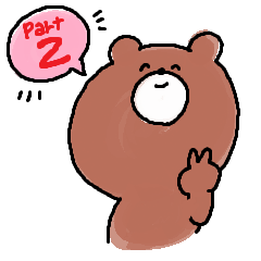 bear Kumakichi Part2