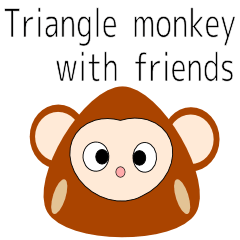 Triangle monkey with friends (English)