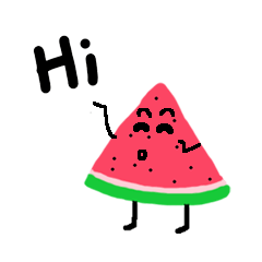 Take it easy Mr. Watermelon!