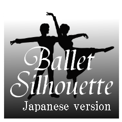Ballet silhouette -Japanese version-