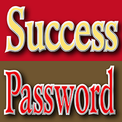 Success password / More stronger power