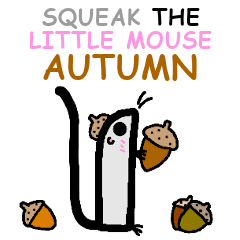 Squeak the Little Mouse AUTUMN