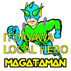 Itoigawa local hero MAGATAMAN