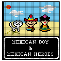 MEXICAN BOY & MEXICAN HEROES