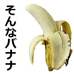 He is banana.