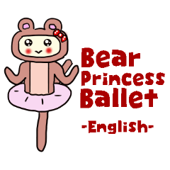 Bear Princess Ballet -English version-