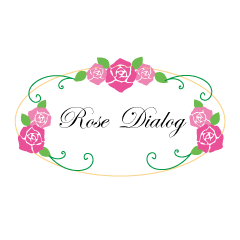 Rose Dialog