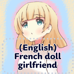(English) French doll girlfriend
