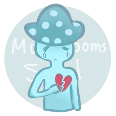 Blue mushrooms sad
