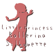 Little Princess Ballerina -Silhouette- Little Princess Ballerina -Silhouette-